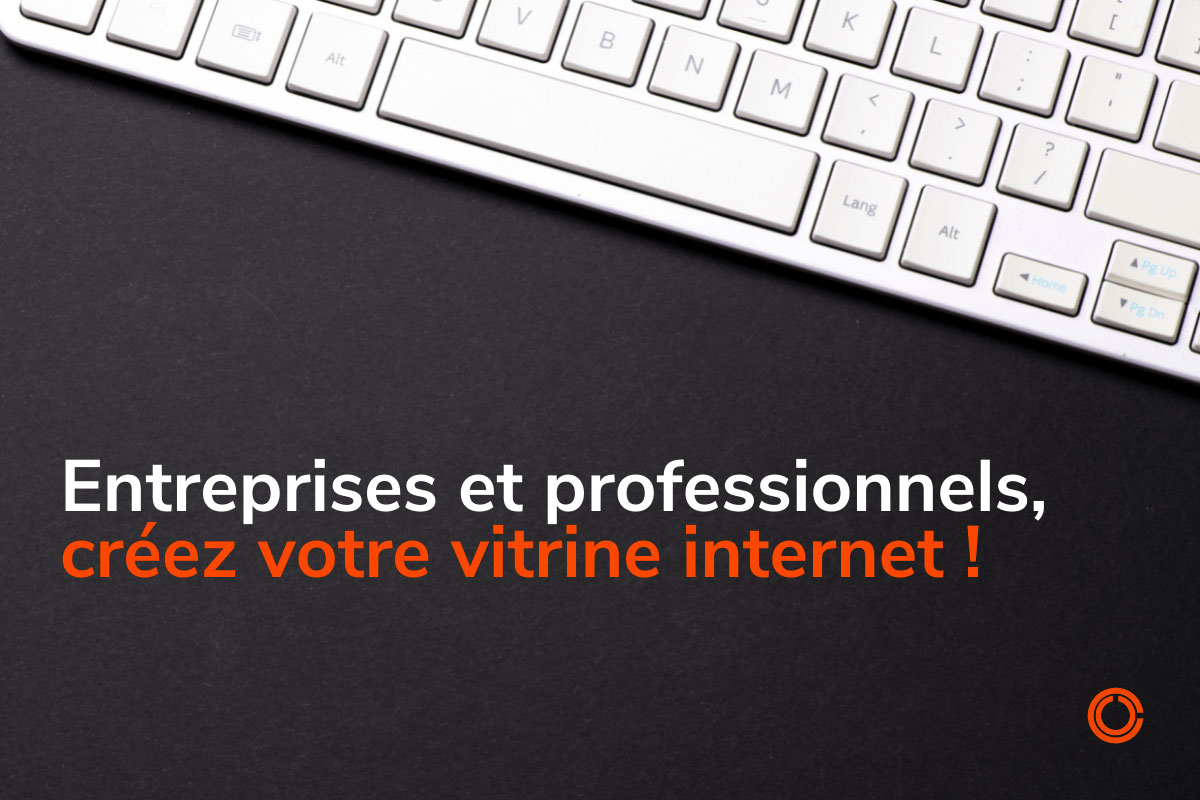 Entreprises, créez votre site internet